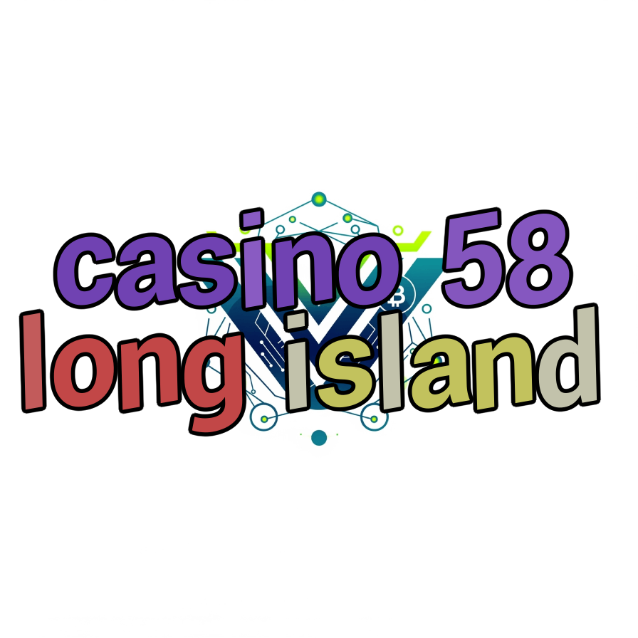 casino 58 long island